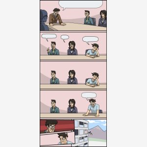 Boardroom Suggestion meme template